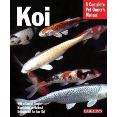 Koi (Complete Pet Owner's Manual)