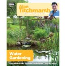 Alan Titchmarsh How to Garden: Water Gardening