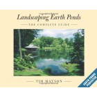 Landscaping Earth Ponds: The Complete Guide