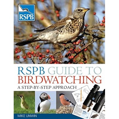 RSPB Guide to Birdwatching: A Step-by-step Approach (Rspb)