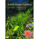 Edible Water Gardens: Growing Water Plants for Food and Profit