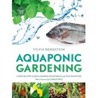 Aquaponic Gardening: A Step-by-Step Guide to Raising Vegetables and Fish Together