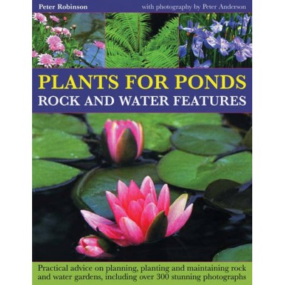 Plants for Ponds, Rock and Water Features